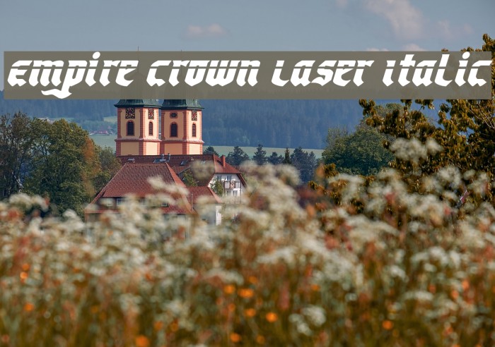 Empire Crown Laser Italic Font examples