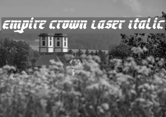Empire Crown Laser Italic Example 3