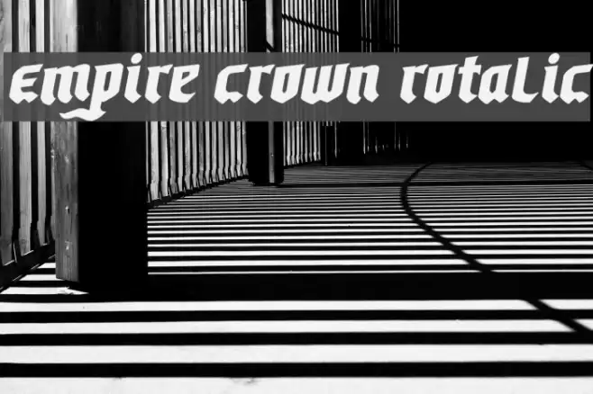 Empire Crown Rotalic Font examples