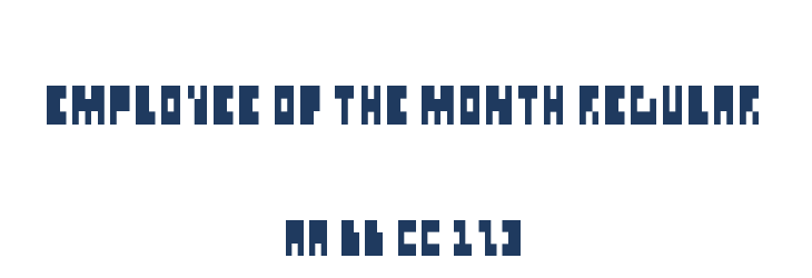 Employee of the month Regular Font Preview