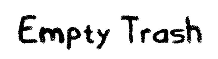 Empty Trash  Frei Schriftart Herunterladen