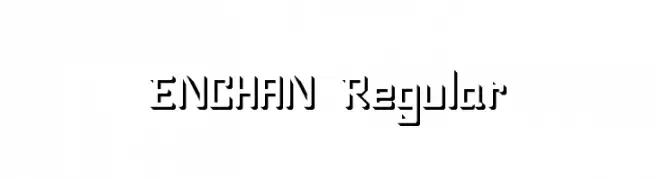 ENCHAN Regular  تنزيل الخطوط