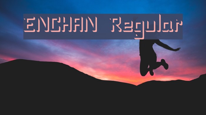 ENCHAN Regular Font examples