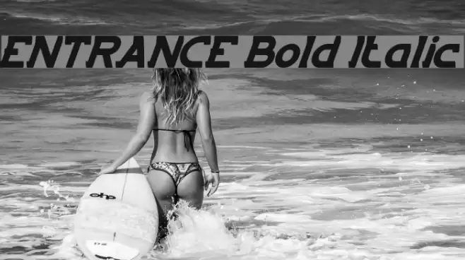 ENTRANCE Bold Italic Font examples