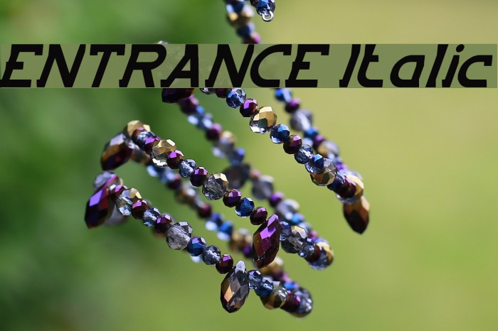 ENTRANCE Italic Font examples