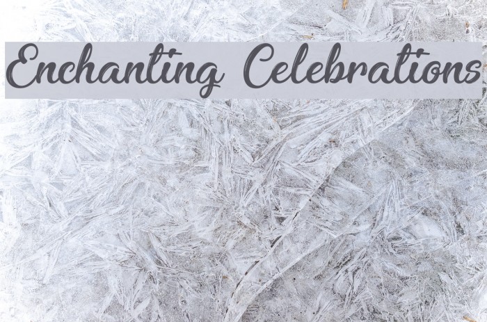 Enchanting Celebrations Font examples
