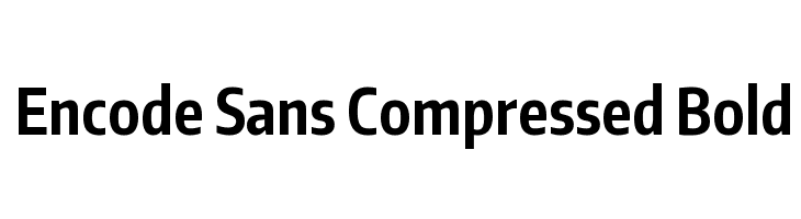 Encode Sans Compressed Bold  免费字体下载