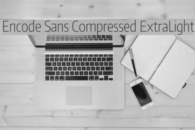 Encode Sans Compressed ExtraLight Font examples
