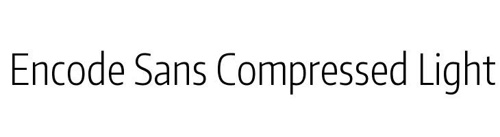 Encode Sans Compressed Light Font