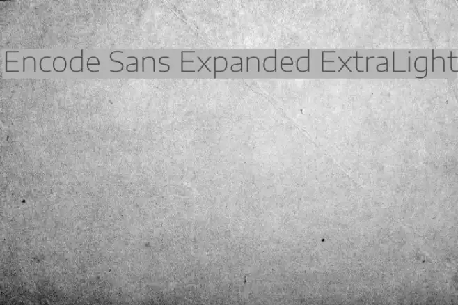 Encode Sans Expanded ExtraLight Example 1