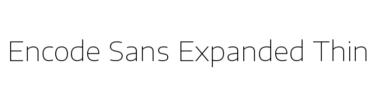 Encode Sans Expanded Thin Font