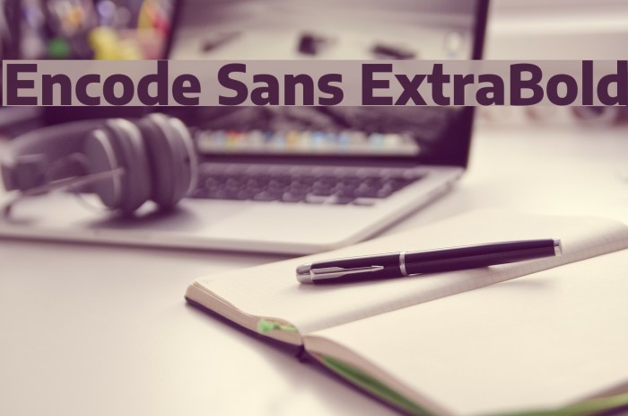 Encode Sans ExtraBold Font examples