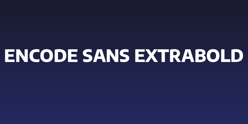 Encode Sans ExtraBold Social Header
