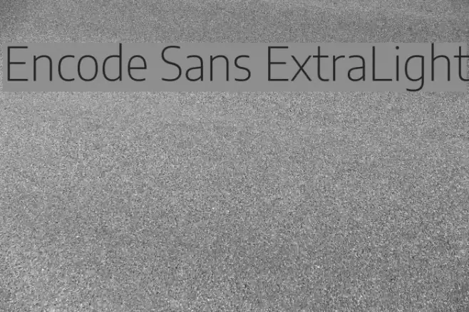Encode Sans ExtraLight フォント examples