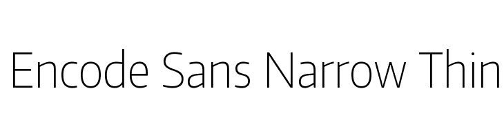 Encode Sans Narrow Thin Font