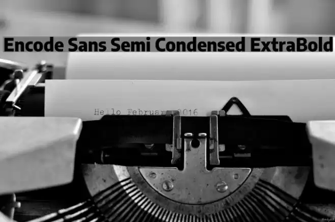 Encode Sans Semi Condensed ExtraBold Font examples