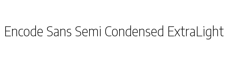 Encode Sans Semi Condensed ExtraLight Font