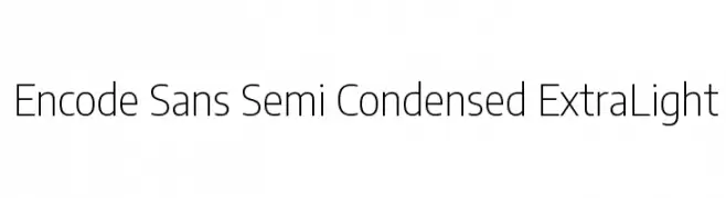 Encode Sans Semi Condensed ExtraLight  免费字体下载