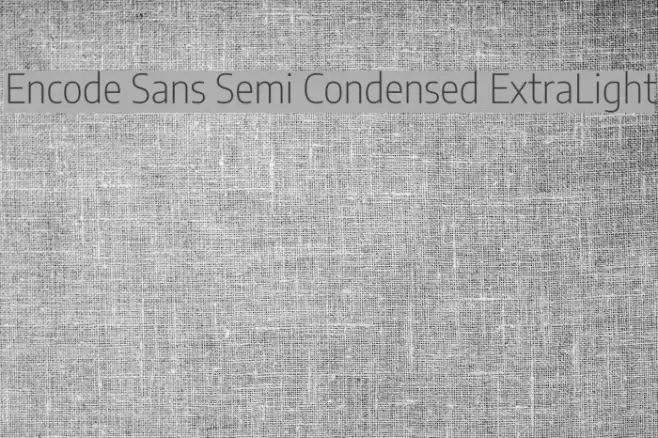 Encode Sans Semi Condensed ExtraLight Font examples