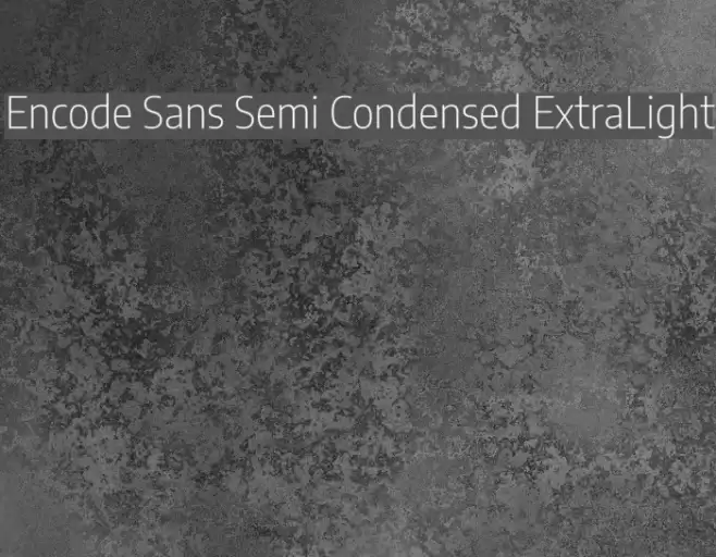 Encode Sans Semi Condensed ExtraLight Font examples