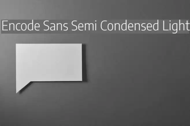 Encode Sans Semi Condensed Light Fonte examples