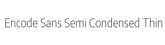 Encode Sans Semi Condensed Thin  免费字体下载