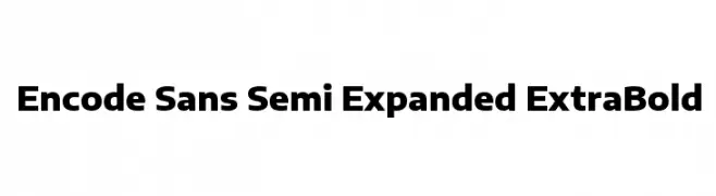 Encode Sans Semi Expanded ExtraBold  Free Fonts Download