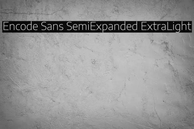 Encode Sans SemiExpanded ExtraLight Font examples