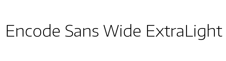Encode Sans Wide ExtraLight Font