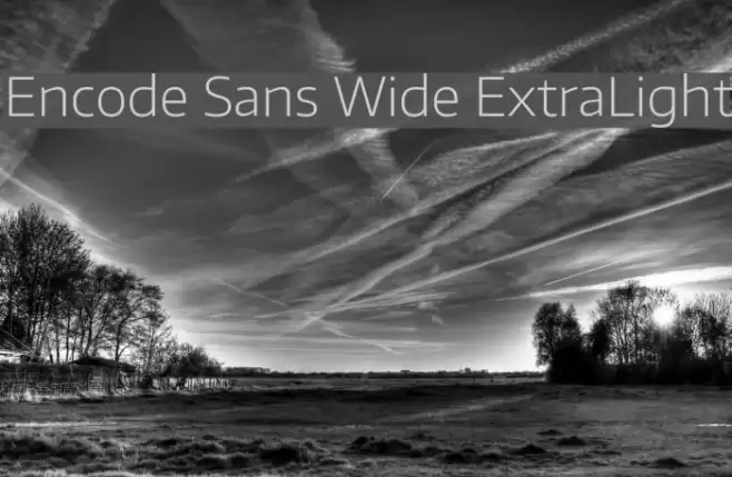 Encode Sans Wide ExtraLight フォント examples