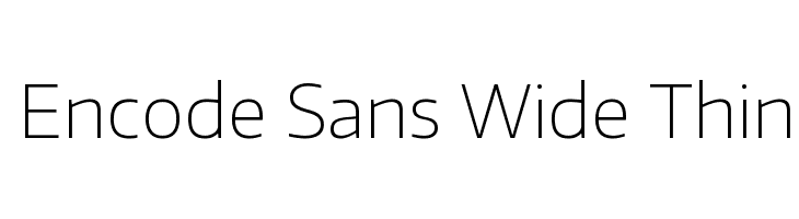 Encode Sans Wide Thin Font