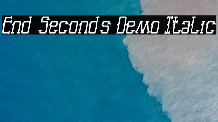 End Seconds Demo Italic Example 1