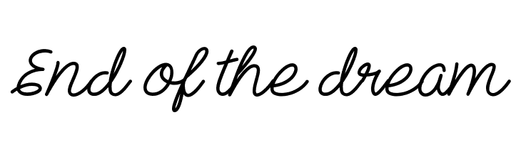 End of the dream  नि: शुल्क फ़ॉन्ट्स डाउनलोड