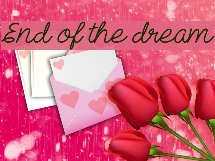 End of the dream Font examples