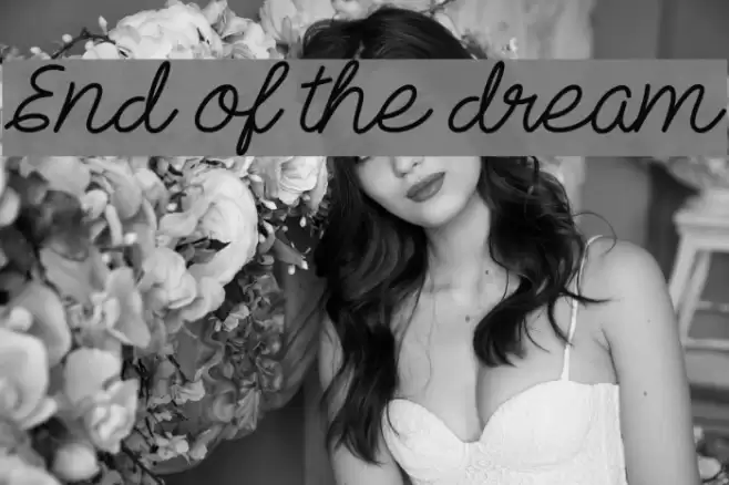 End of the dream Font examples