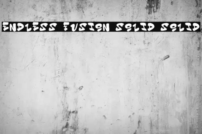Endless Fusion Solid Solid 字体 examples