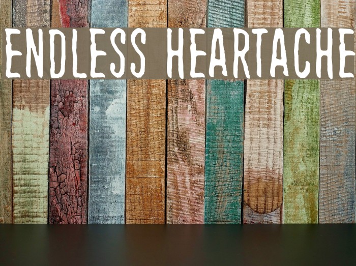 Endless heartache Font examples