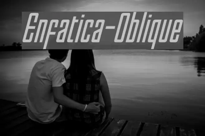 Enfatica-Oblique  examples
