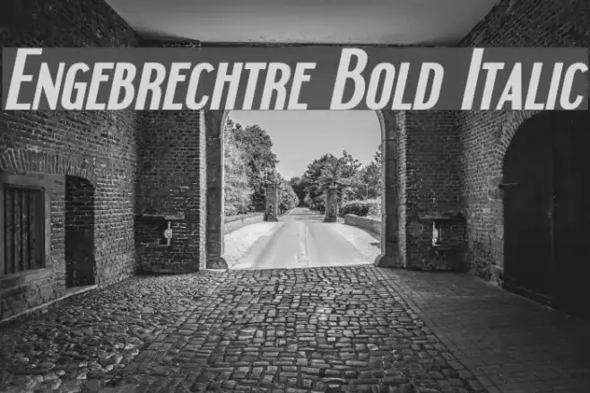 Engebrechtre Bold Italic Example 1