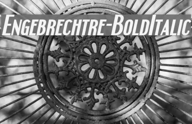 Engebrechtre-BoldItalic Font examples