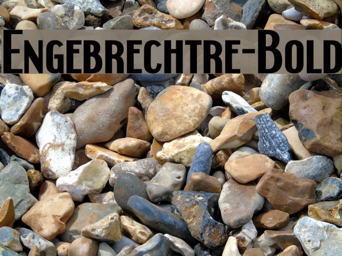 Engebrechtre-Bold Font examples
