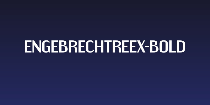 EngebrechtreEx-Bold Social Header