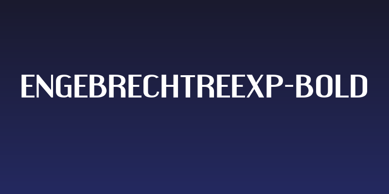 EngebrechtreExp-Bold Social Header