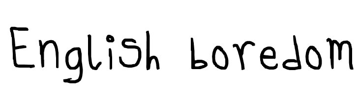 English boredom  नि: शुल्क फ़ॉन्ट्स डाउनलोड
