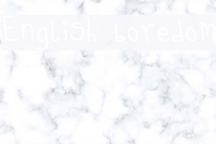 English boredom Font examples