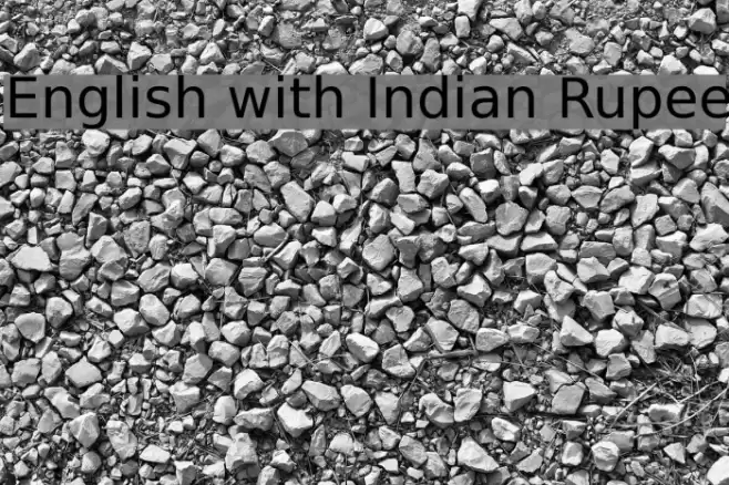 English with Indian Rupee Font examples
