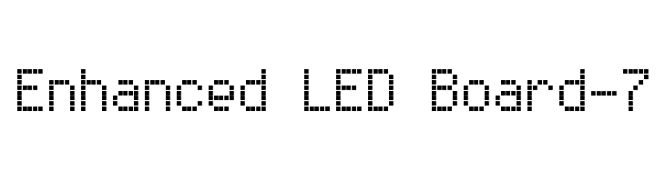 Enhanced LED Board-7  नि: शुल्क फ़ॉन्ट्स डाउनलोड