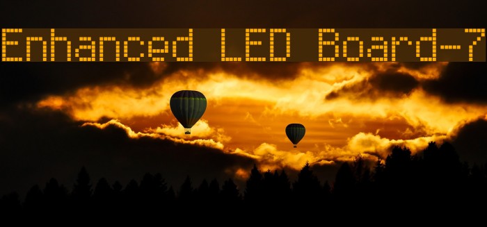 Enhanced LED Board-7 Font examples
