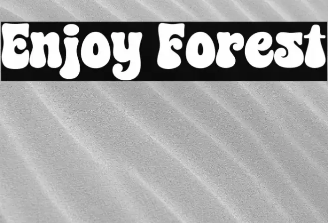 Enjoy Forest Font examples