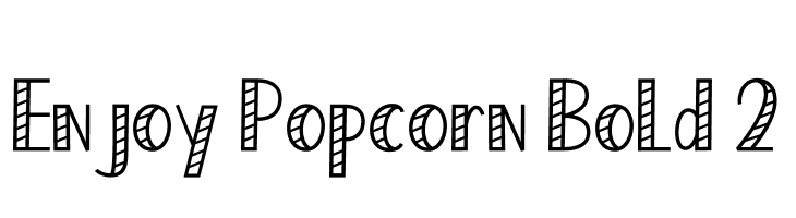 Enjoy Popcorn Bold 2  les polices de caractères gratuit tlcharger